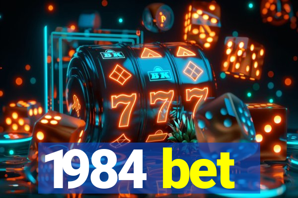 1984 bet