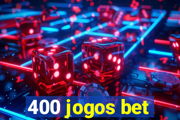 400 jogos bet