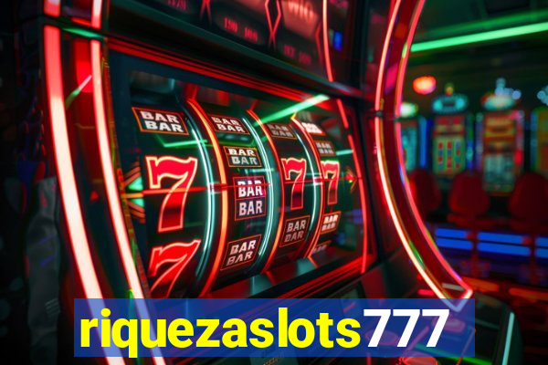 riquezaslots777