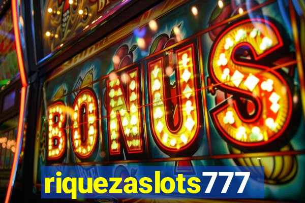 riquezaslots777