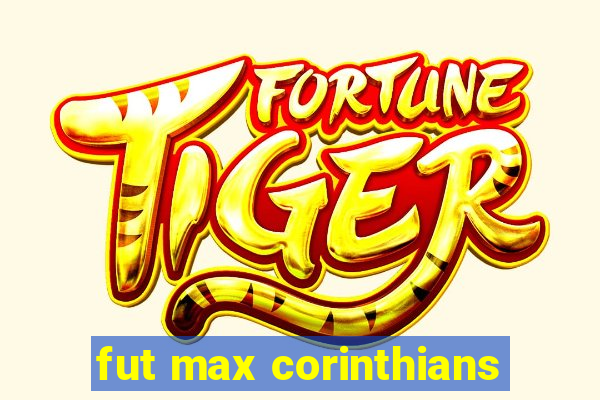 fut max corinthians