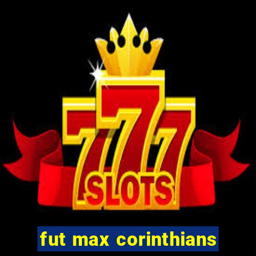 fut max corinthians