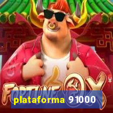 plataforma 91000