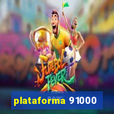 plataforma 91000