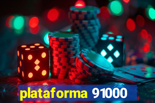 plataforma 91000