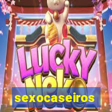 sexocaseiros