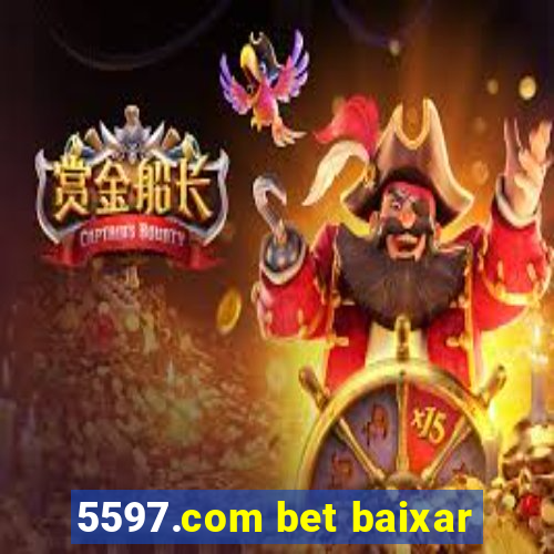 5597.com bet baixar