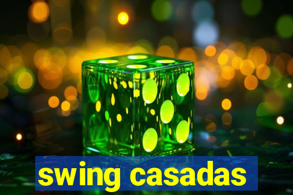 swing casadas