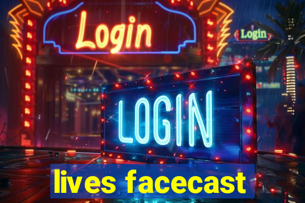 lives facecast