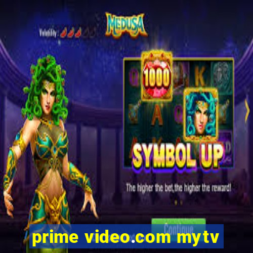 prime video.com mytv