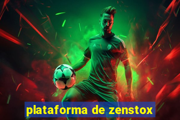 plataforma de zenstox