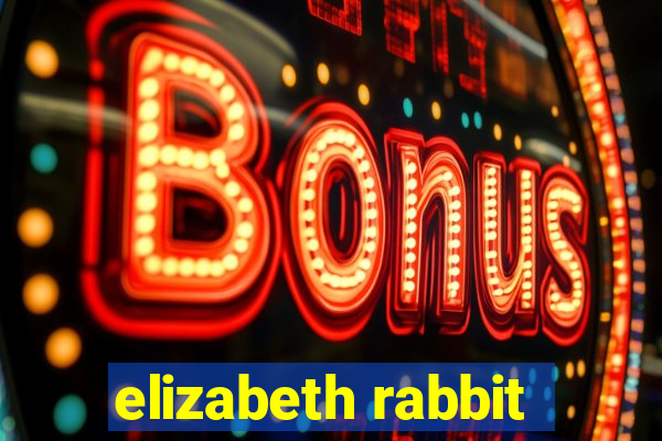 elizabeth rabbit