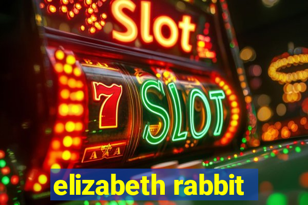 elizabeth rabbit