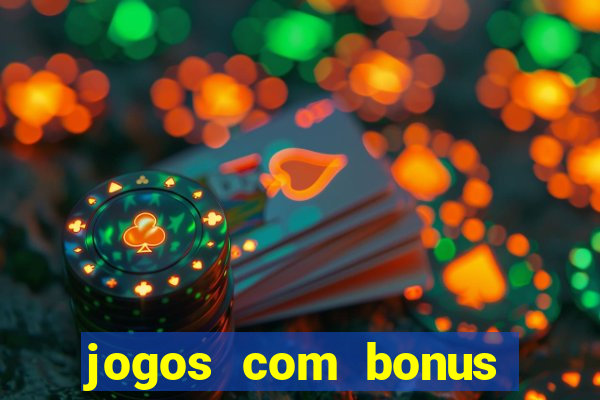 jogos com bonus sem deposito