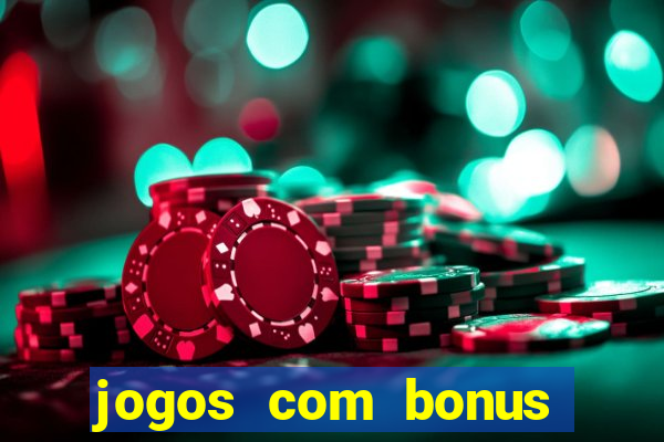 jogos com bonus sem deposito