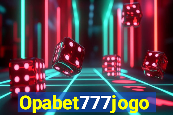 Opabet777jogo