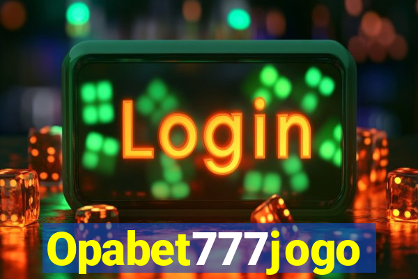 Opabet777jogo