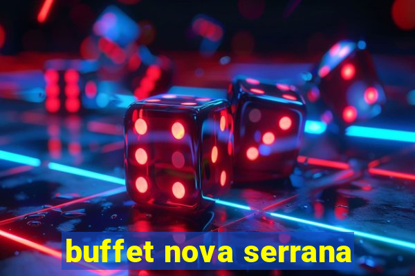 buffet nova serrana