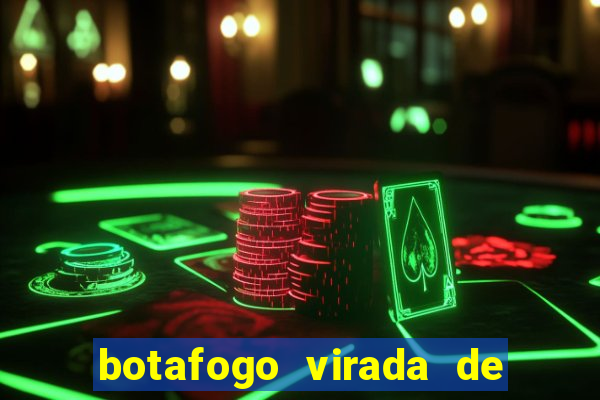 botafogo virada de mesa 1999