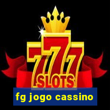 fg jogo cassino