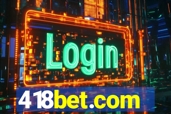 418bet.com