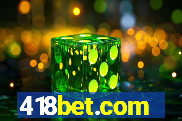 418bet.com