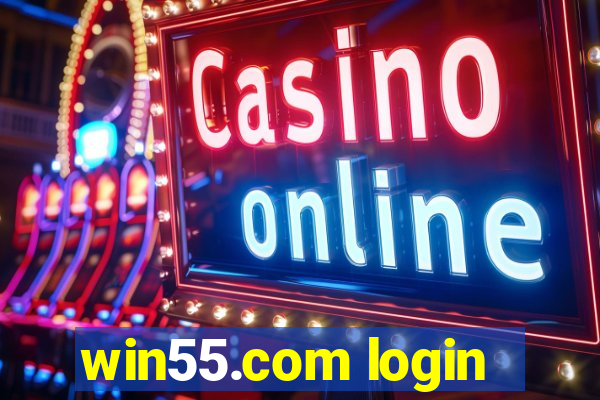 win55.com login