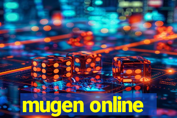 mugen online