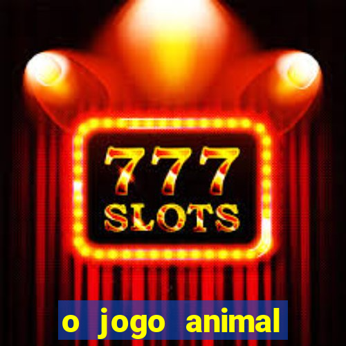 o jogo animal world paga mesmo