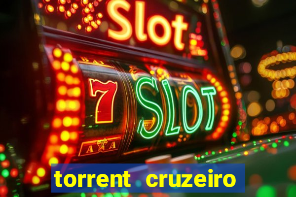 torrent cruzeiro das loucas