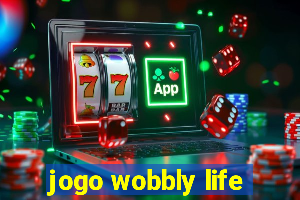 jogo wobbly life