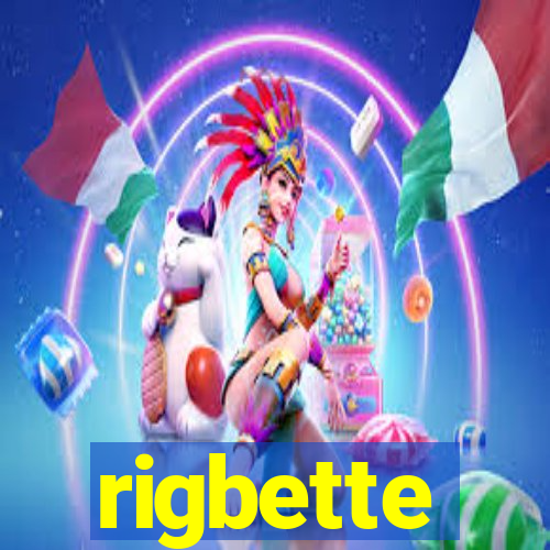 rigbette