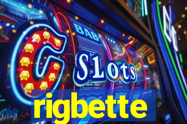 rigbette