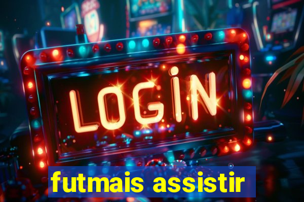 futmais assistir