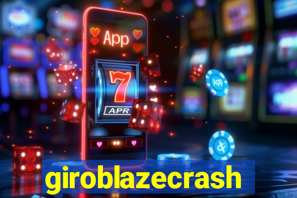 giroblazecrash