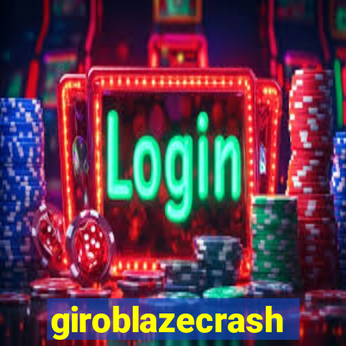 giroblazecrash