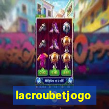 lacroubetjogo