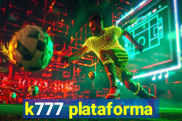 k777 plataforma