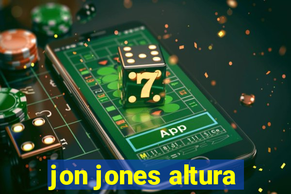 jon jones altura