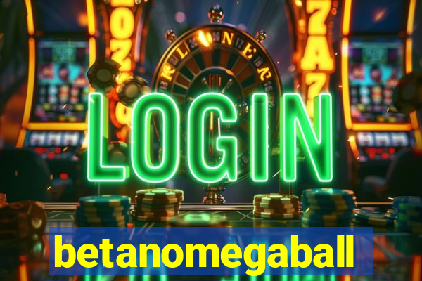 betanomegaball