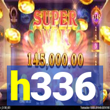 h336