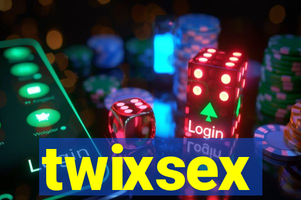 twixsex