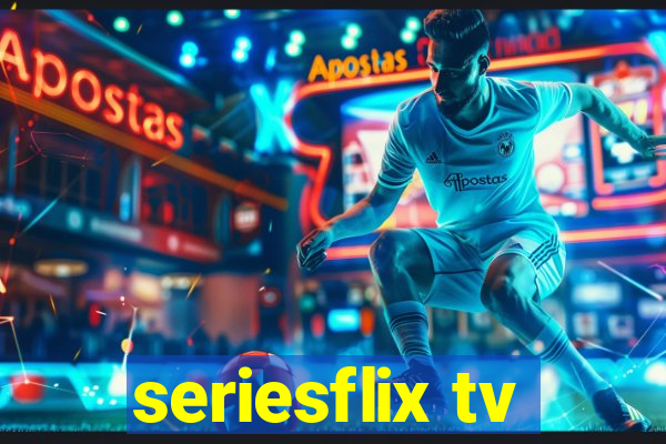 seriesflix tv