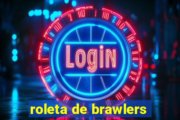 roleta de brawlers