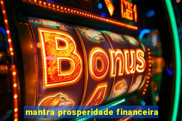 mantra prosperidade financeira