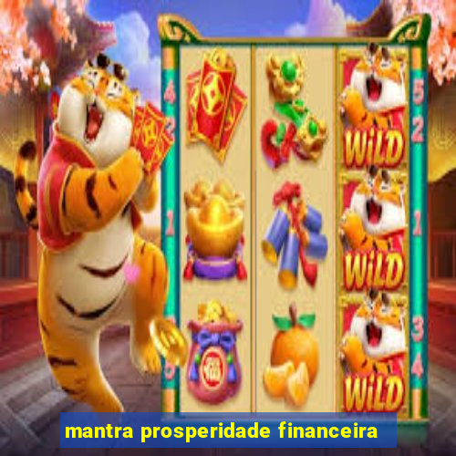 mantra prosperidade financeira