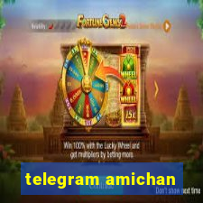 telegram amichan