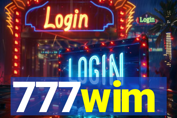 777wim