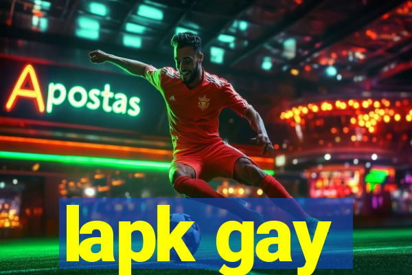 lapk gay