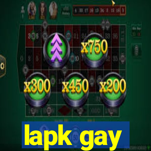 lapk gay